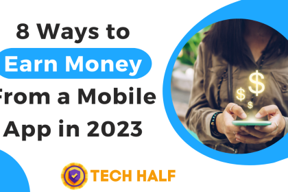 8 Ways to Earn Money From a Mobile App in 2023