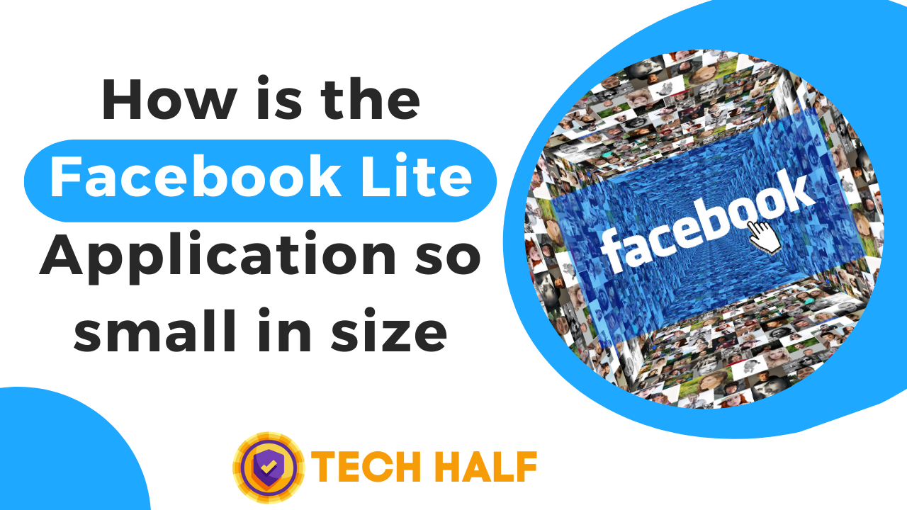 How is the Facebook Lite Application so small in size – Nature Bytes Blogs