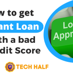 How to get Instant Loan with a bad Credit Score