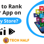 How-to-rank-your-app-on-the-Play-Store-Complete-Guide
