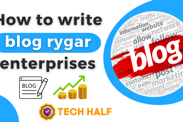 How to write blog rygar enterprises | rygar enterprises