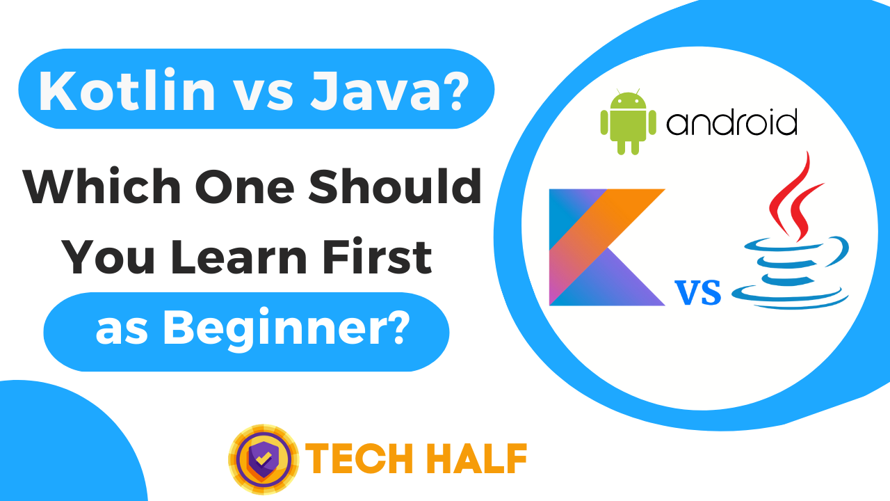 Kotlin vs Java? Which One Should You Learn First as Beginner? - Nature ...